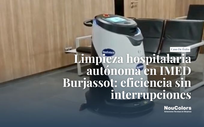 Limpieza hospitalaria aut&oacute;noma en IMED Burjassot: eficiencia sin interrupciones