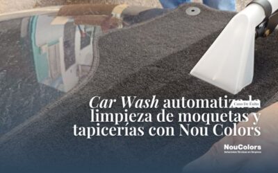 Car Wash automatiza la limpieza de moquetas y tapicerías con Nou Colors