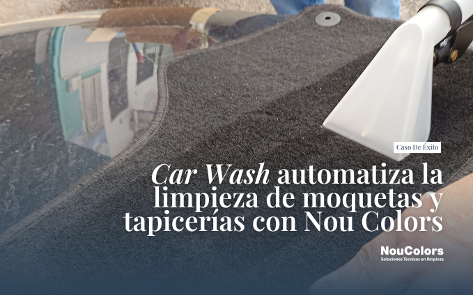 Car Wash automatiza la limpieza de moquetas y tapicerías con Nou Colors