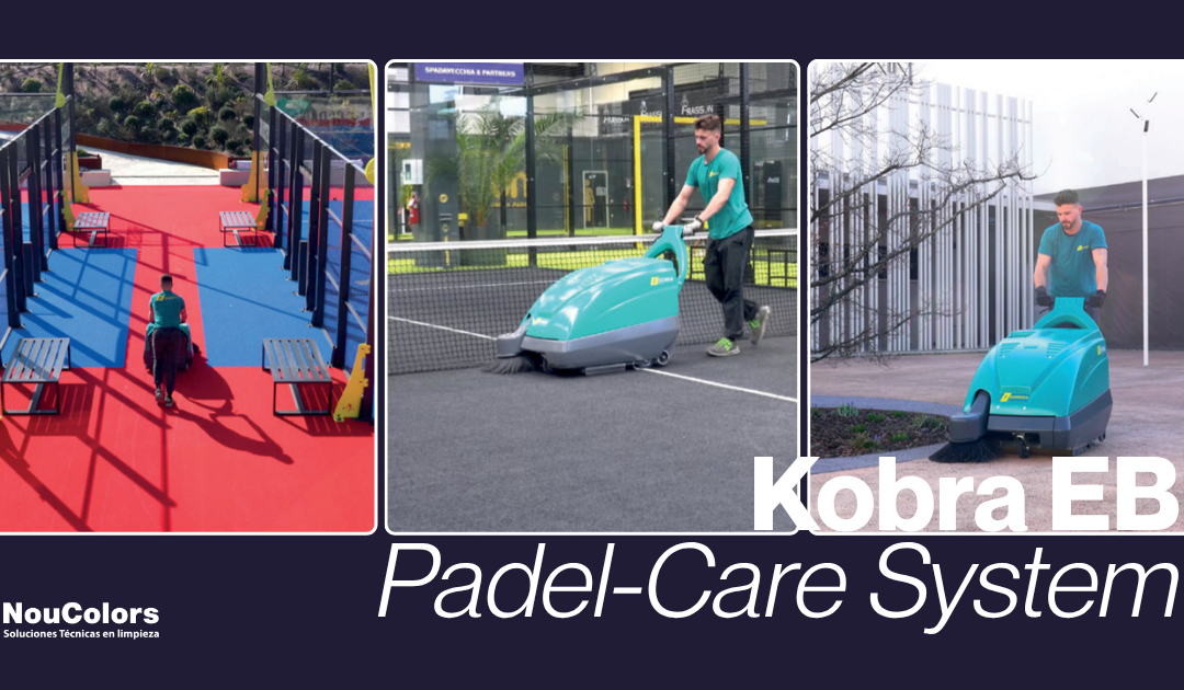 Kobra EB con Padel-Care System: 7 ventajas para pistas e instalaciones deportivas